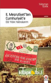 II. Meşrutiyetten Cumhuriyete Elli Yıllık Hatıralarım