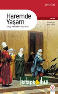 Haremde Yaşam Saray ve Harem Hatırları