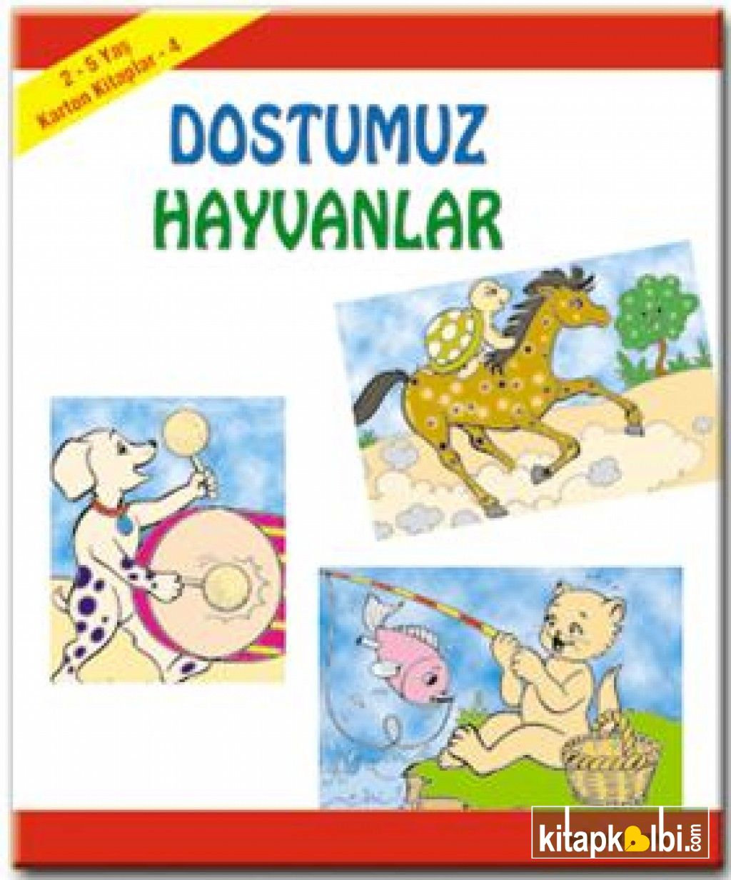 Dostumuz Hayvanlar 2-5 Yaş