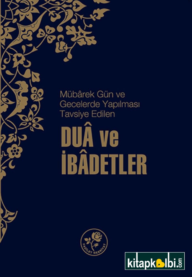 Mübarek Gün ve Gecelerde Dua ve İbadetler Plastik