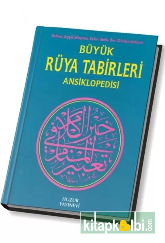 Büyük Rüya Tabirleri Ansiklopedisi