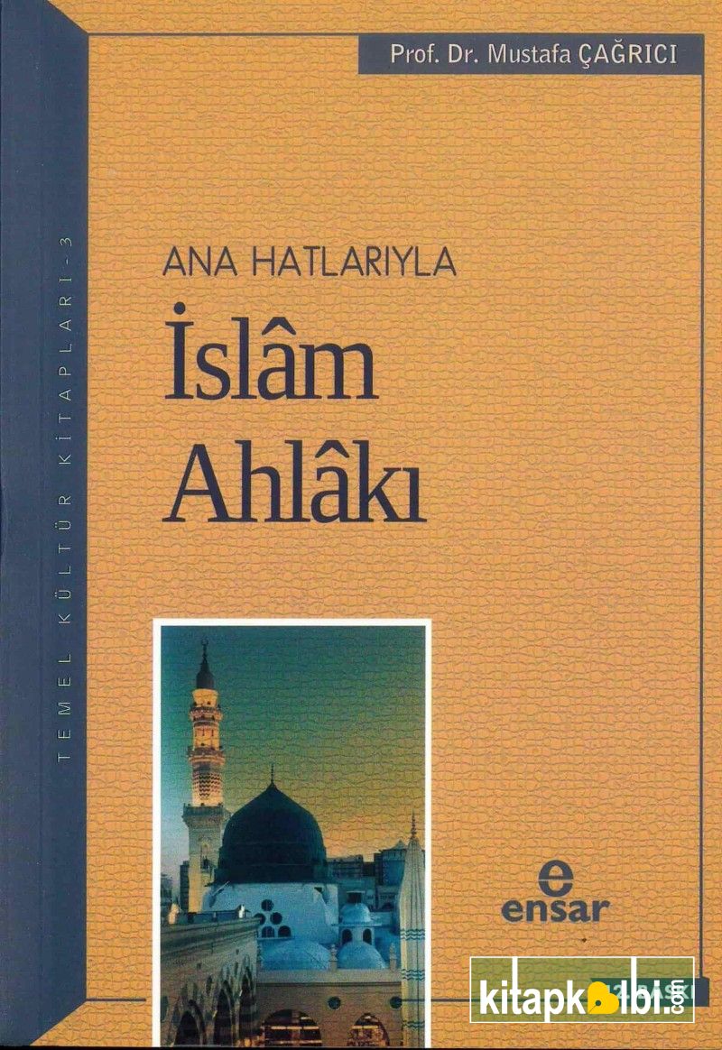 Anahatlarıyla İslam Ahlakı