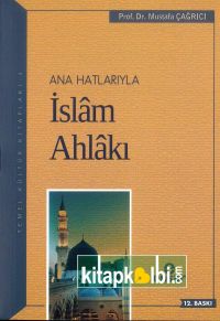 Anahatlarıyla İslam Ahlakı