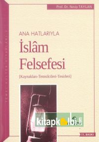 Anahatlarıyla İslam Felsefesi