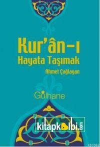 Kuranı Hayata Taşımak