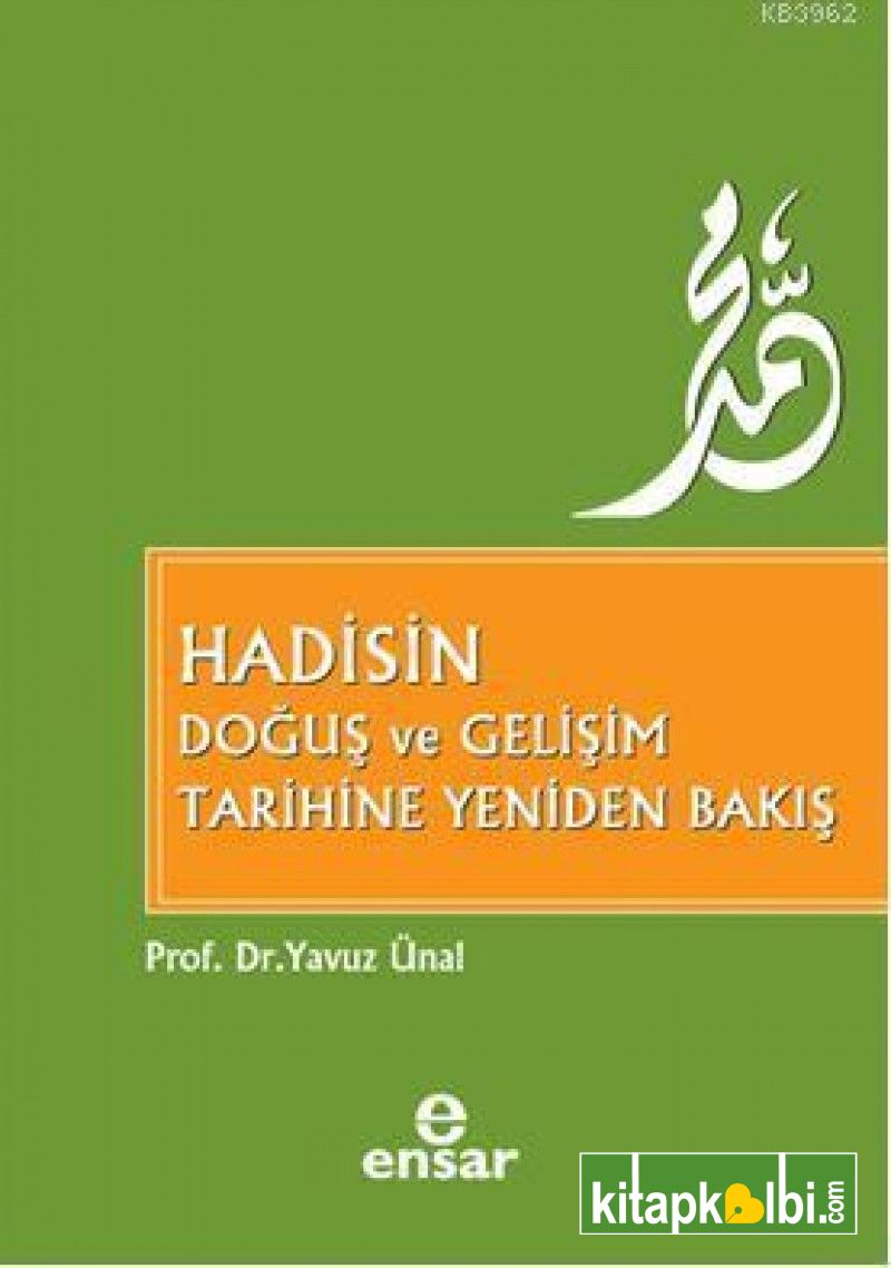 Hadisin Doğuş Ve Gelişim Tarihine Yeniden Bakış