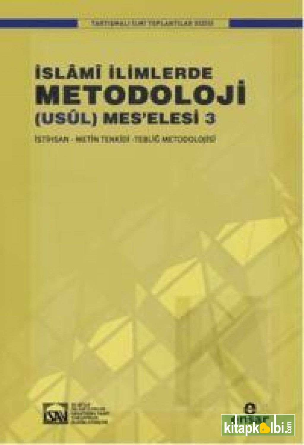 İslami İlimlerde Metodoloji (Usul) Mes'elesi 3