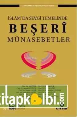 İslamda Sevgi Temelinde Beşeri Münasebetler