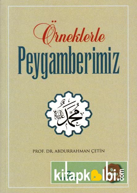 Örneklerle Peygamberimiz