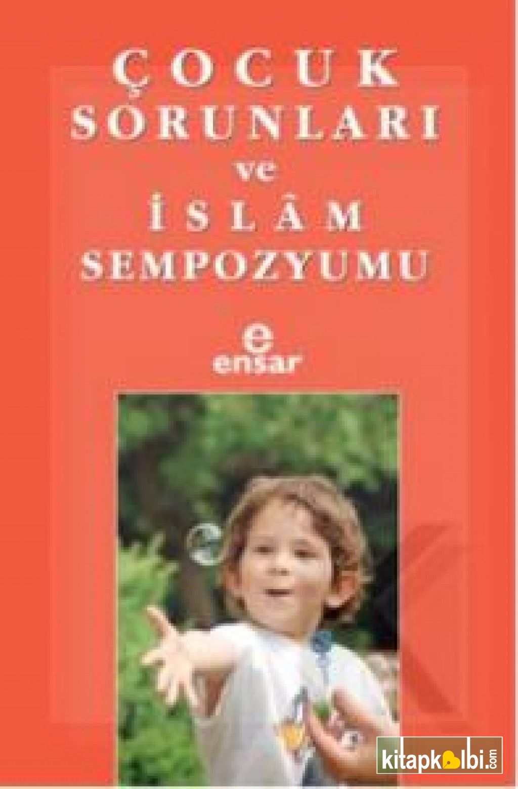 Çocuk Sorunları ve İslam Sempozyumu