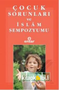 Çocuk Sorunları ve İslam Sempozyumu