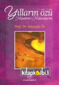 Yılların Özü-Hayatım ve Hatıralarım