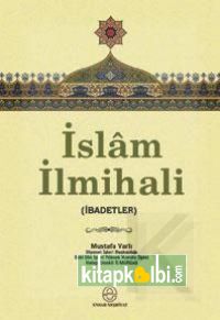 İslam İlmihali ibadetler