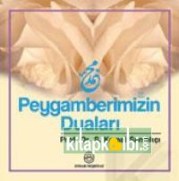 Peygamberimizin Duaları