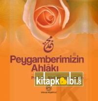 Peygamberimizin Ahlakı