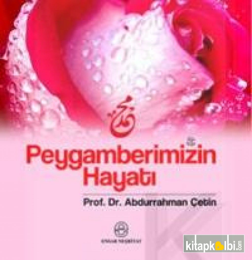 Peygamberimizin Hayatı