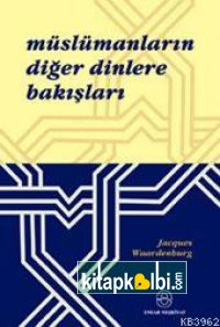 Müslümanların Diğer Dinlere Bakışları