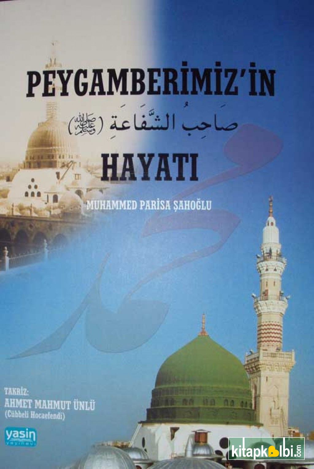 Peygamberimizin Hayatı Muhammed Parisa Şahoğlu