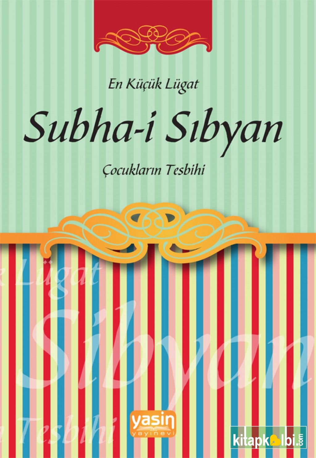 Subhai Sıbyan Çocukların Tesbihi