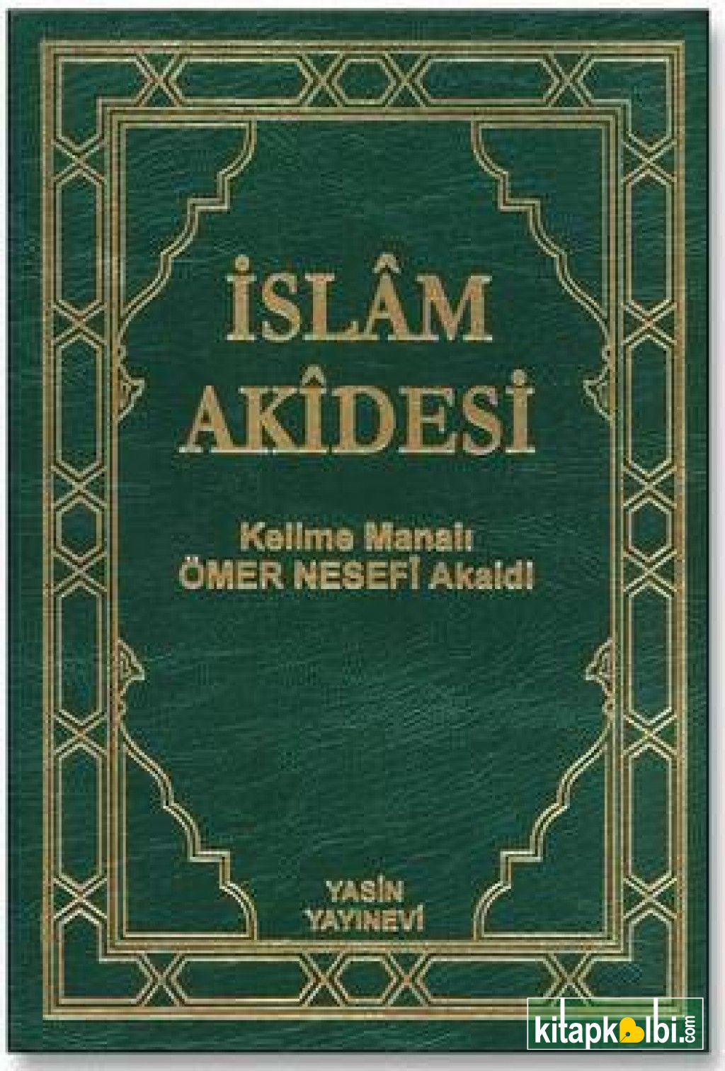 Ömer Nesefi Akaidi Kelime Anlamlı İslam Akidesi