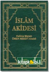 Ömer Nesefi Akaidi Kelime Anlamlı İslam Akidesi