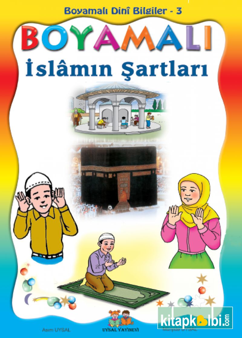 Boyamalı İslamın Şartları 5 Yaş ve Üstü