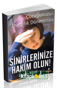 Sinirlerinize Hakim Olun