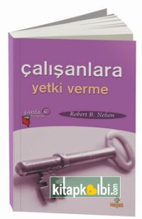 Çalışanlara Yetki Verme