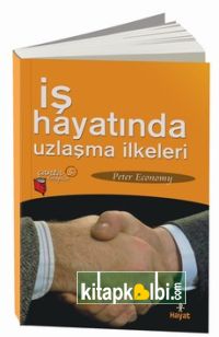 İş Hayatında Uzlaşma İlkeleri