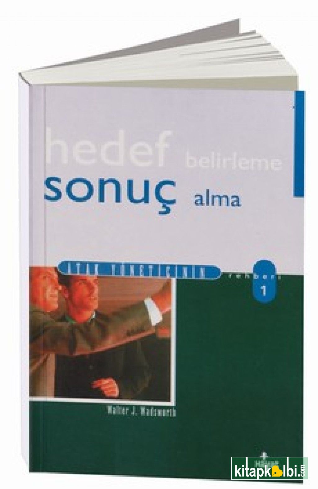 Hedef Belirleme ve Sonuç Alma