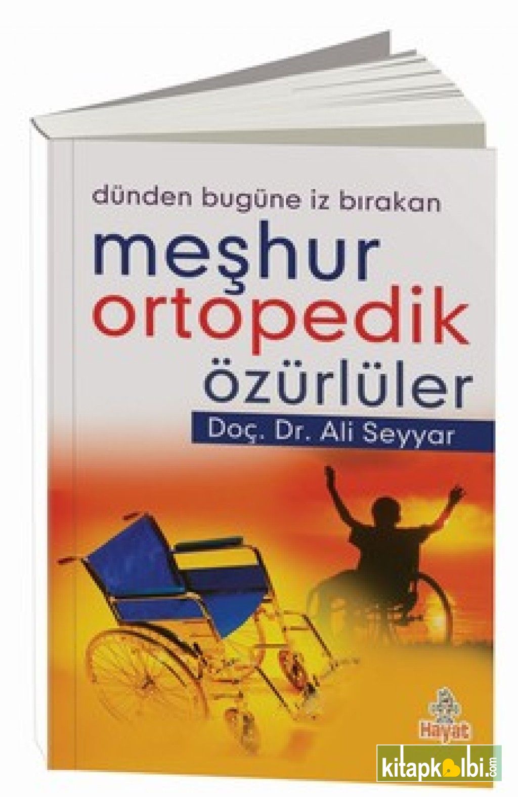 Meşhur Ortopedik Özürlüler