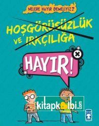 Hoşgörüsüzlük ve Irkçılığa Hayır