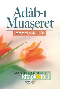 Adabı Muaşeret Mustafa Necati Bursalı