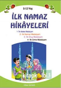 İlk Namaz Hikayeleri