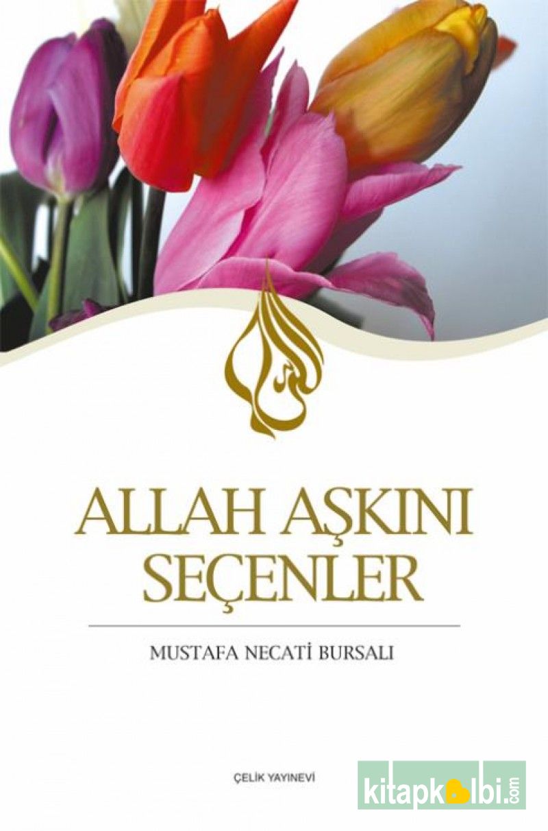 Allah Aşkını Seçenler