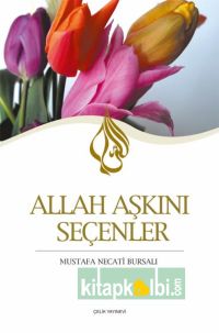 Allah Aşkını Seçenler