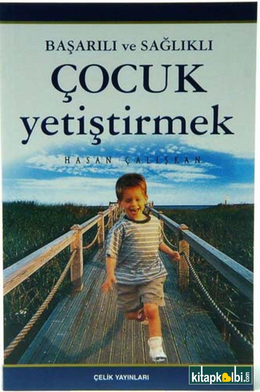 Başarılı ve Sağlıklı Çocuk Yetiştirmek