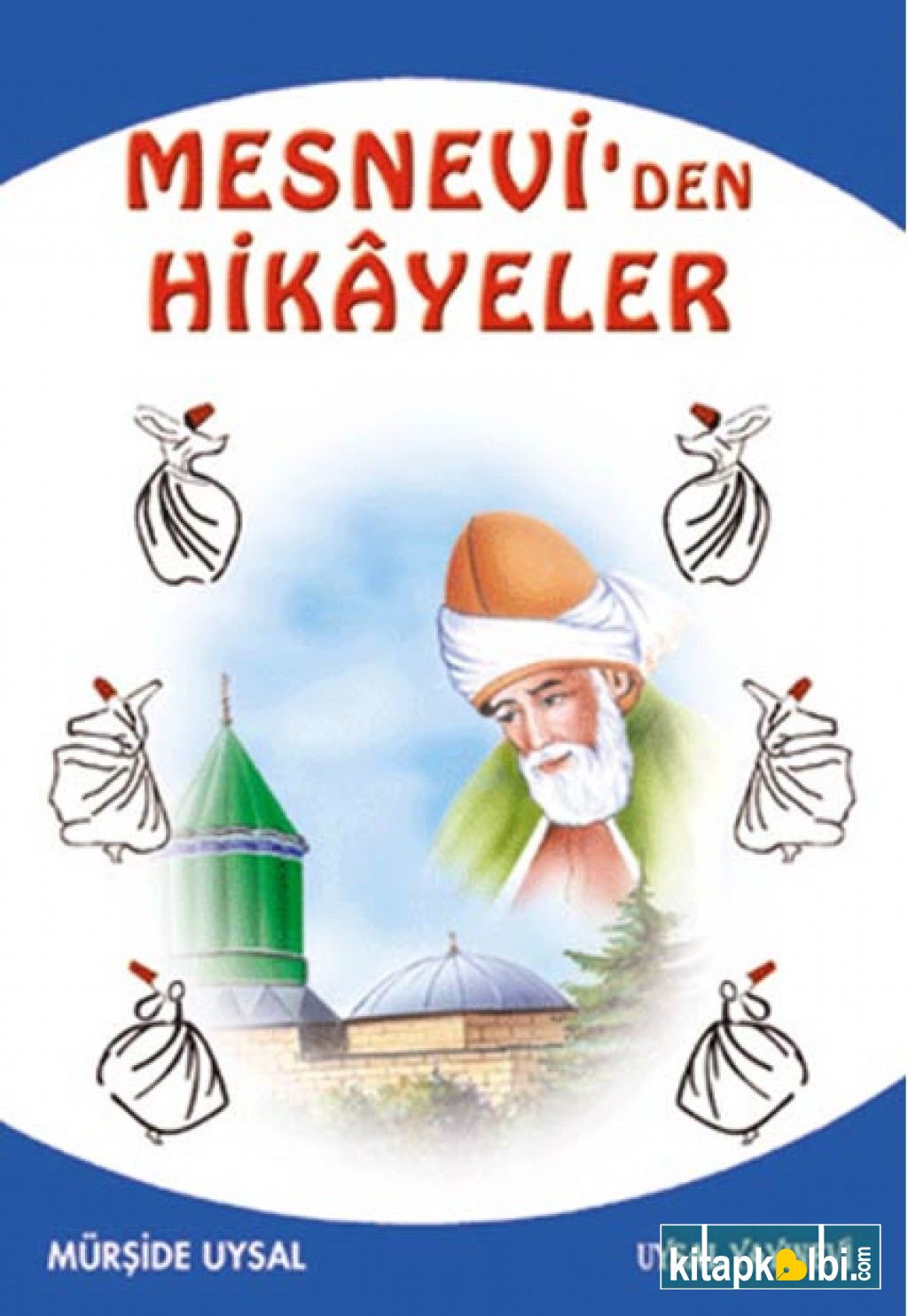 Mesneviden Hikayeler ve Öğütler