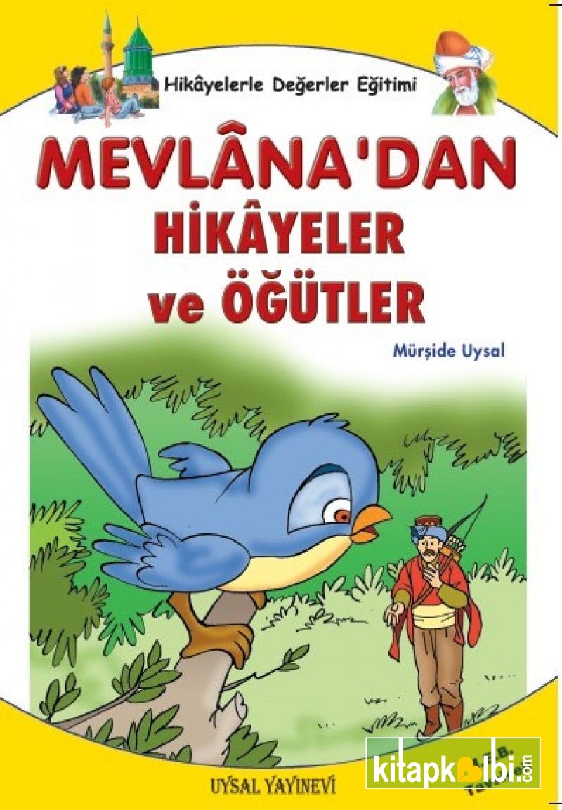 Mevlanadan Hikayeler ve Öğütler