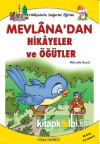 Mevlanadan Hikayeler ve Öğütler