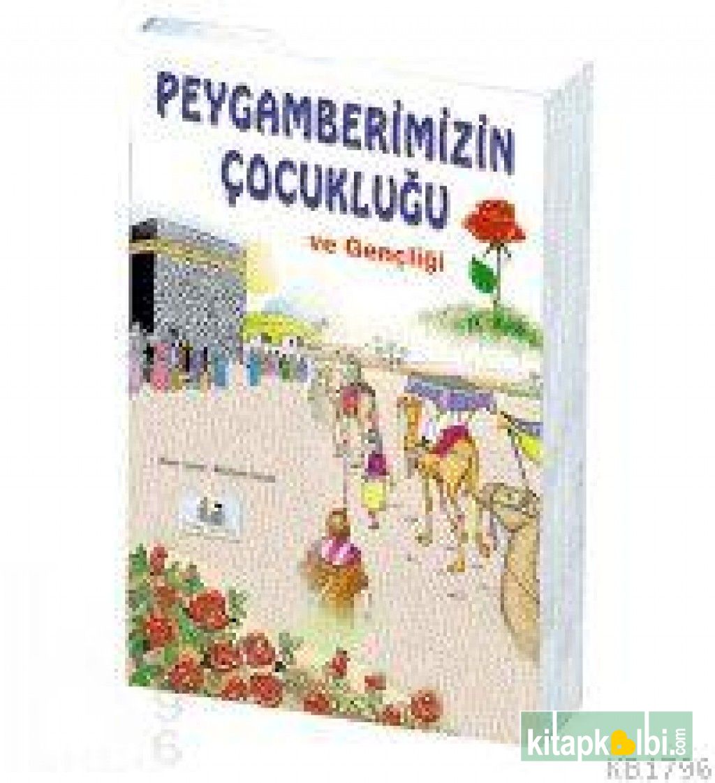 Peygamberimizin Çocukluğu ve Gençliği 7 Yaş ve Üstü