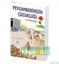 Peygamberimizin Çocukluğu ve Gençliği 7 Yaş ve Üstü