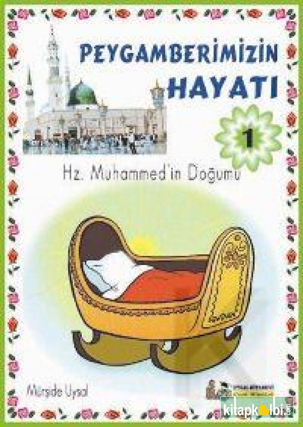 Peygamberimizin Hayatı 