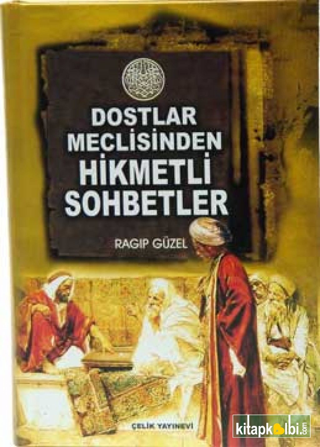 Dostlar Meclisinden Hikmetli Sohbetler