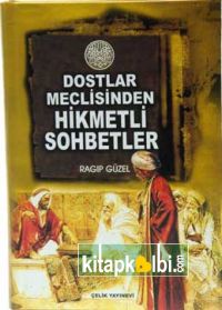 Dostlar Meclisinden Hikmetli Sohbetler