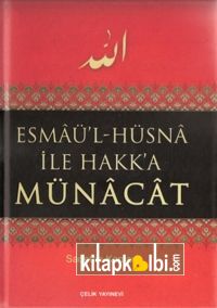 Esmaü'l Hüsna İle Hakk'a Münacat