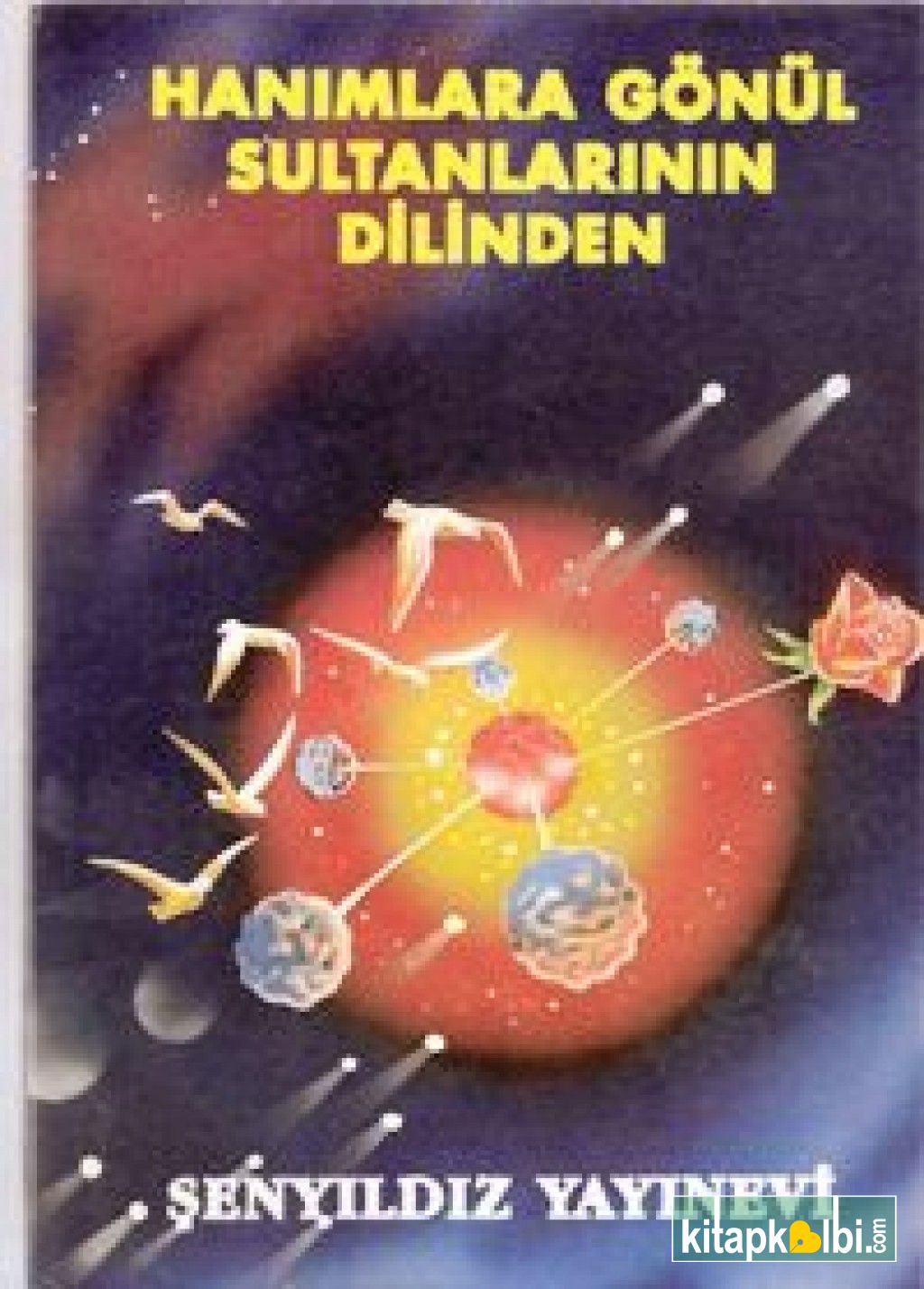 Hanımlara Gönül Sultanlarının Dilinden