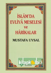 İslamda Evliya Meselesi ve Harikalar