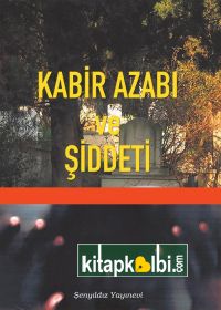 Kabir Azabı Ve Şiddeti