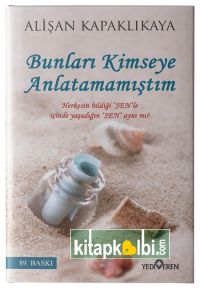 Bunları Kimseye Anlatamamıştım